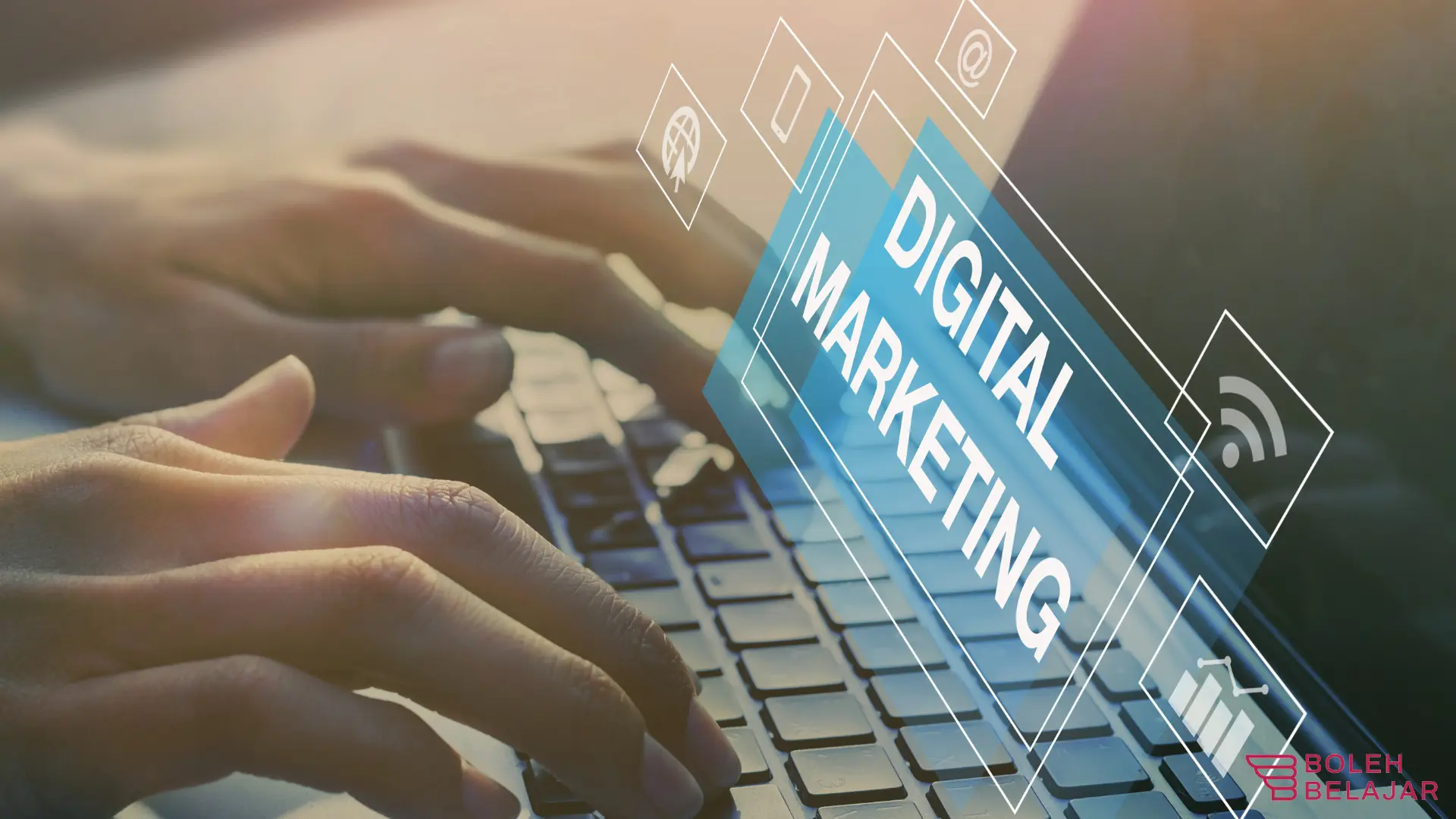 Menilik Pentingnya Belajar Digital Marketing di Era Modern