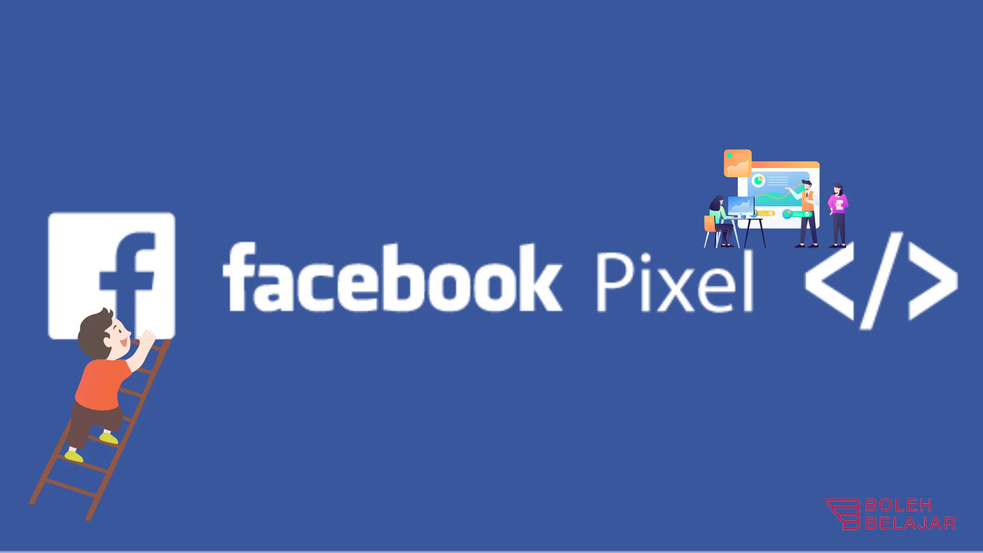 Fungsi Facebook Pixel Rahasia Yang Bakalan Bantu Kamu Capai Target
